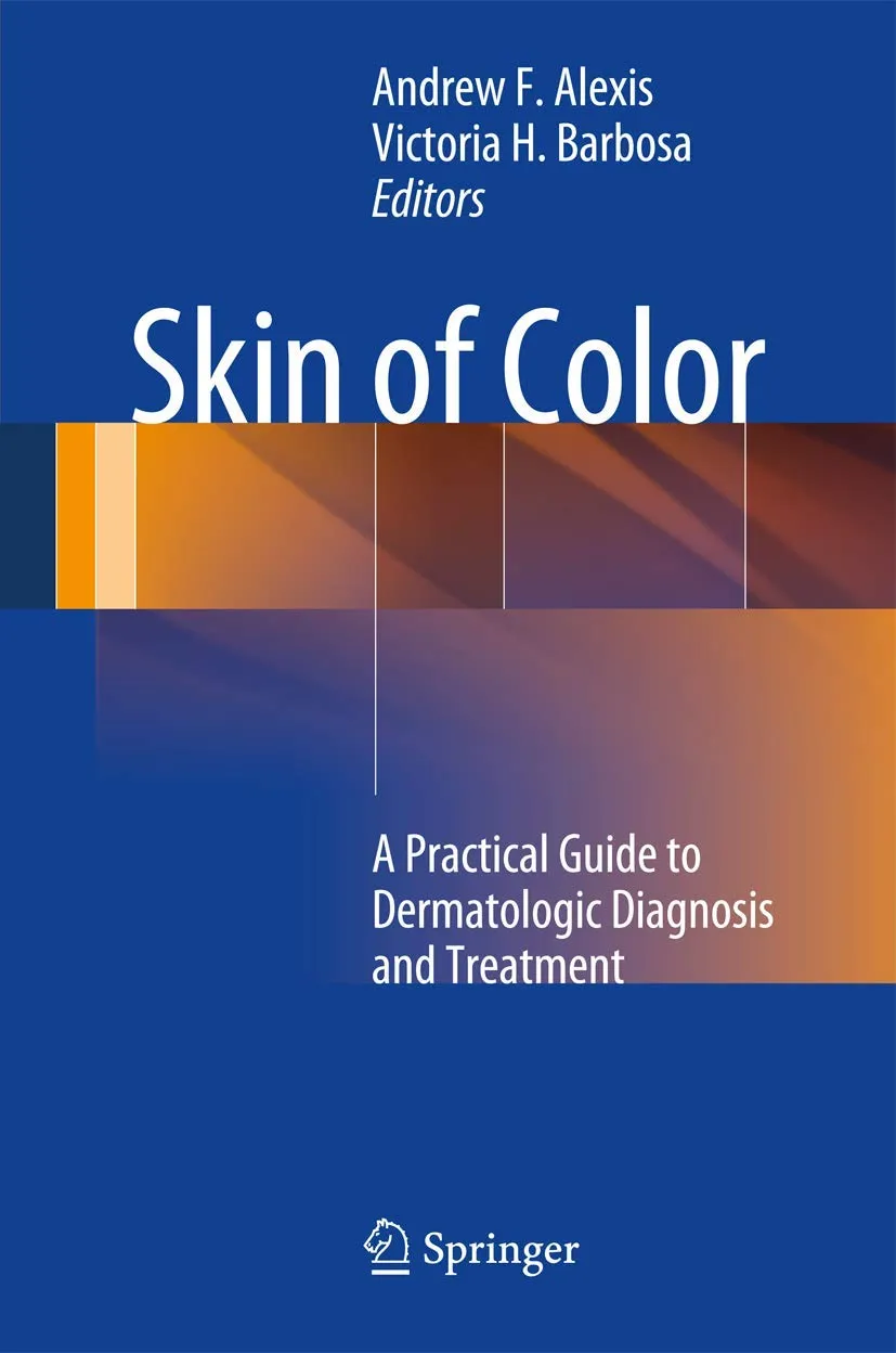 Skin of Color A Practical Guide to Dermatologic Diagnosis and Treatment | Paperback