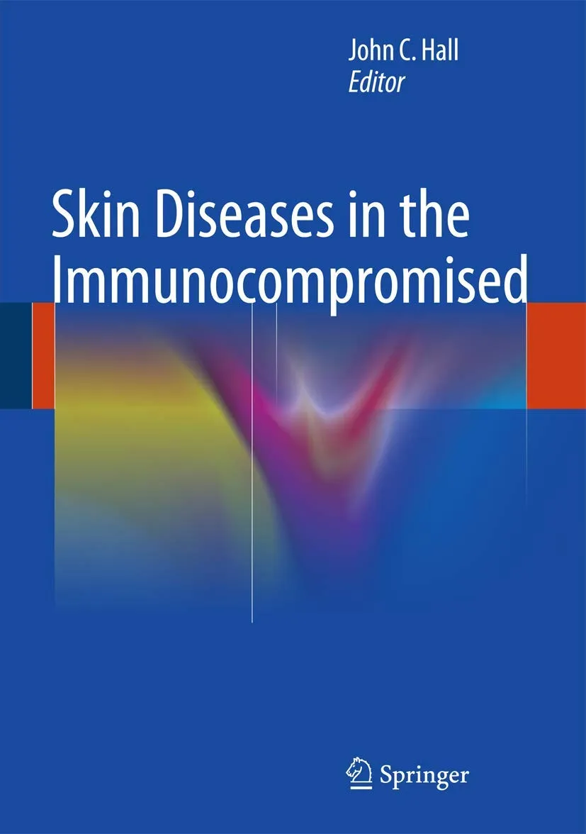 Skin Diseases in the Immunocompromised | Hardcover