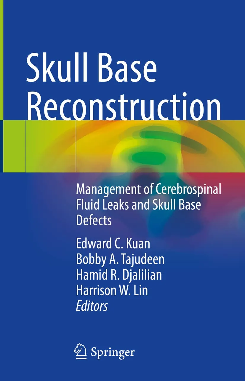Skull Base Reconstruction Management Of Cerebrospinal Fluid Leaks And Skull Base Defects | Hardcover