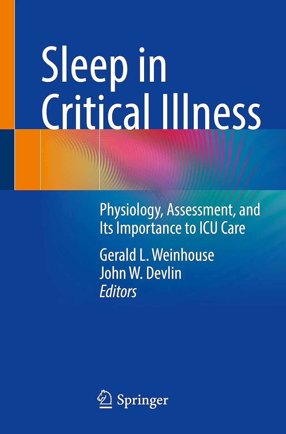 Sleep In Critical Illness Physiology Assessment And Its Importance To Icu Care | Paperback