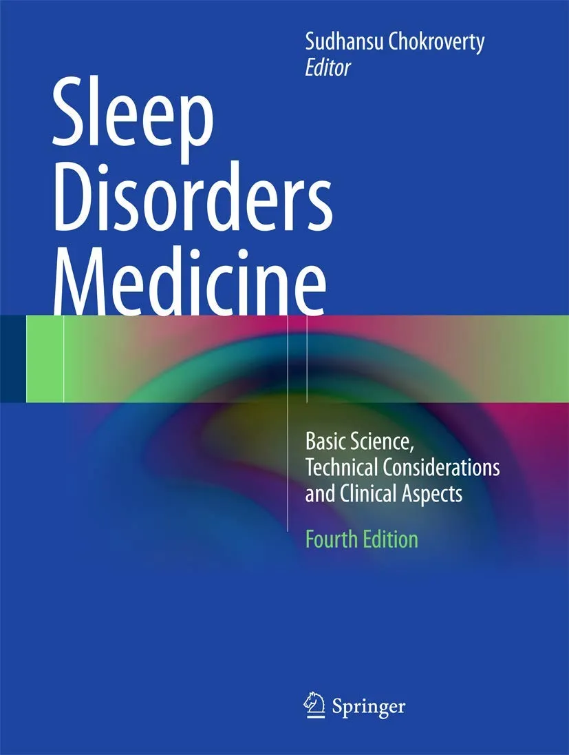 Sleep Disorders Medicine Basic Science | Technical Considerations and Clinical Aspects | 4th Edition | 2 Volume Set | Hardcover