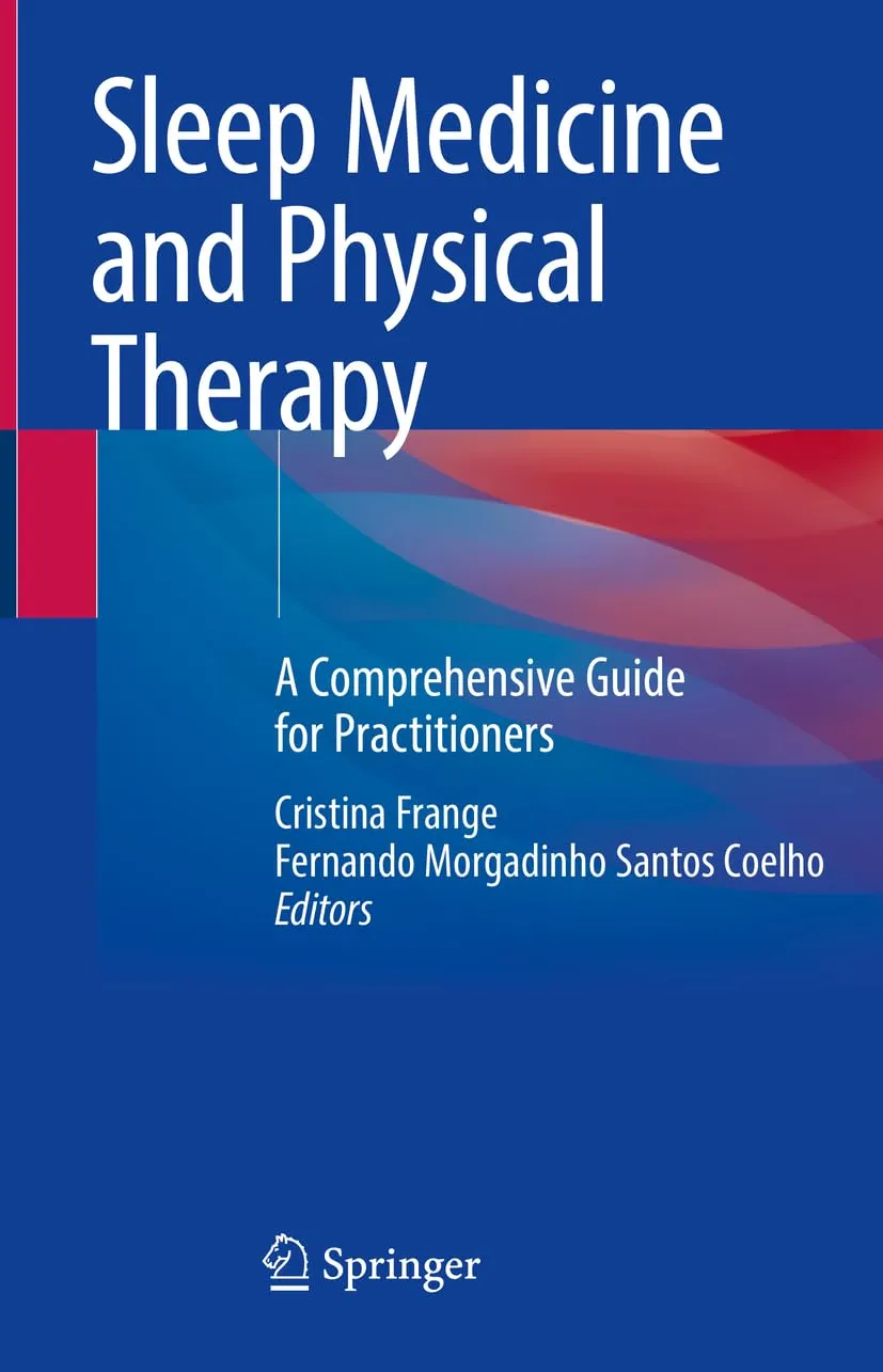 Sleep Medicine and Physical Therapy A Comprehensive Guide For Practitioners | Hardcover