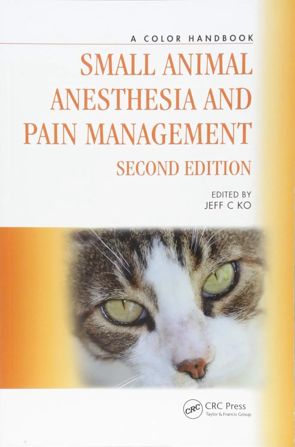 Small Animal Anesthesia and Pain Management A Color Handbook | 2nd Edition | Paperback