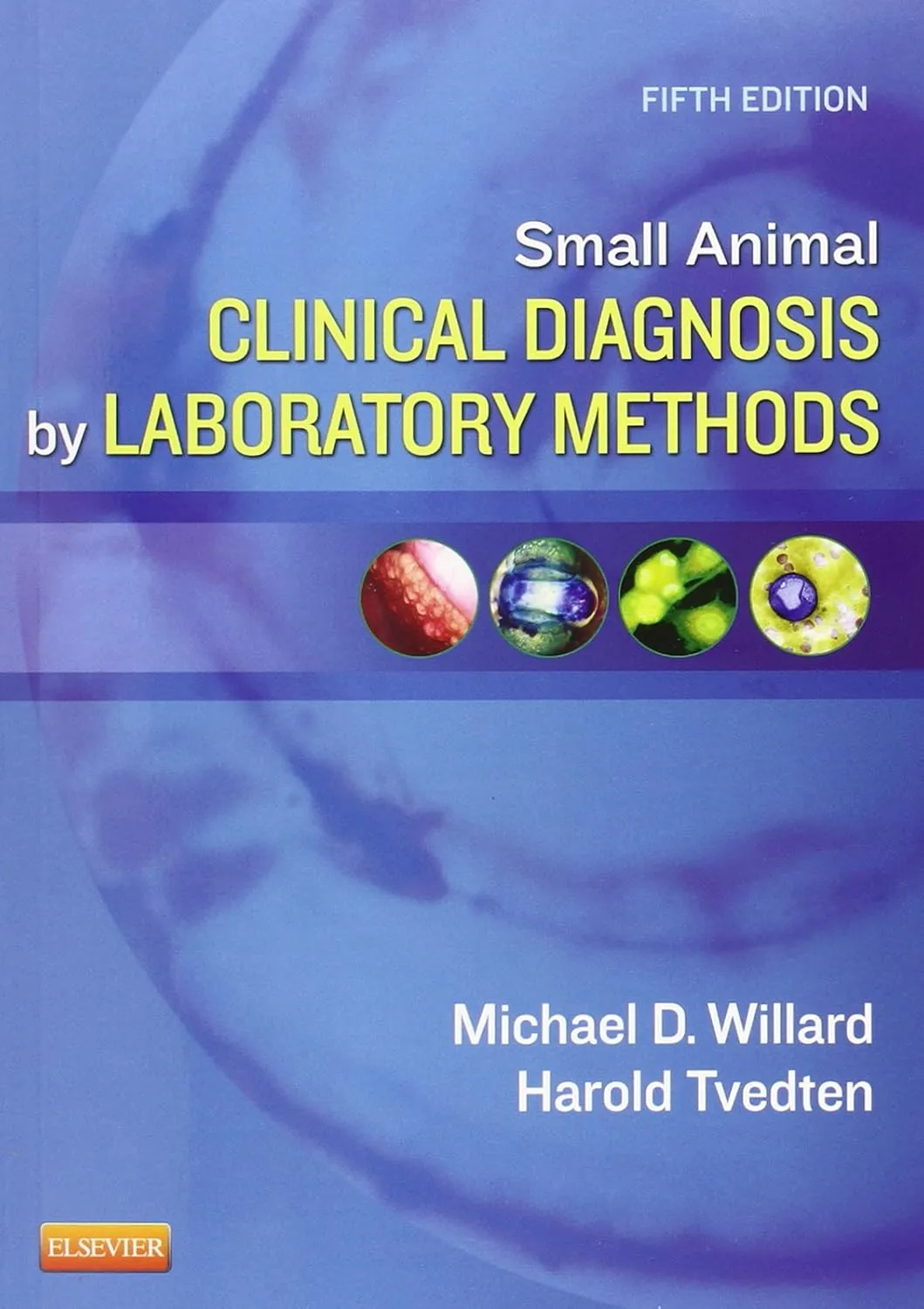 Small Animal Clinical Diagnosis By Laboratory Methods | 5th Edition | Paperback
