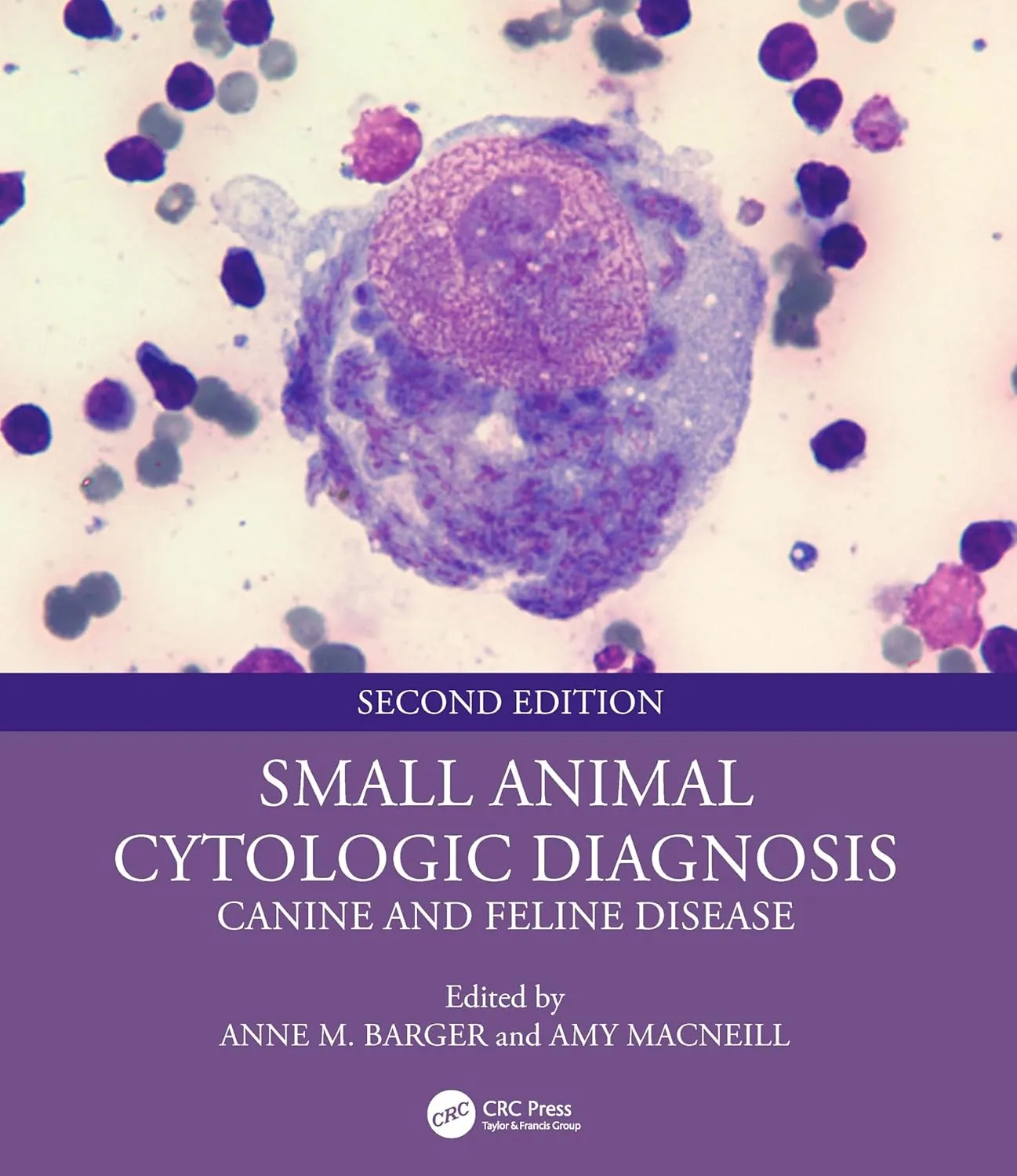 Small Animal Cytologic Diagnosis Canine And Feline Disease 2nd Editiond | Hardcover