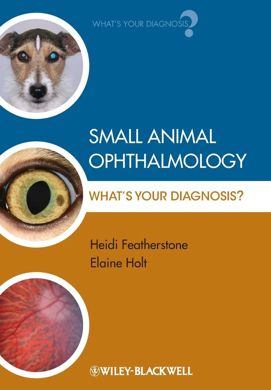 Small Animal Ophthalmology What's Your Diagnosis? | Paperback