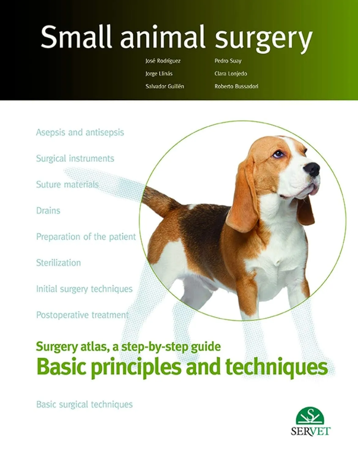 Small Animal Surgery Surgery Atlas A Step By Step Guide Basic Principles and Techiques Basic Surgical Techniques | Hardcover