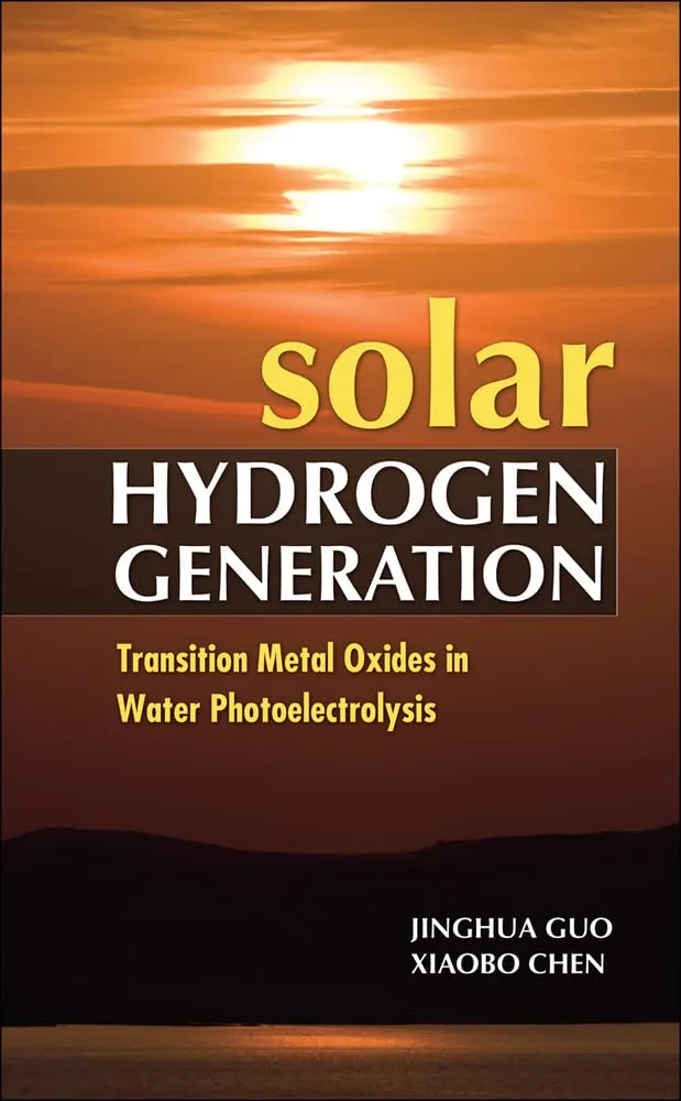 Solar Hydrogen Generation Transition Metal Oxides In Water Photoelectrolysis | Hardcover