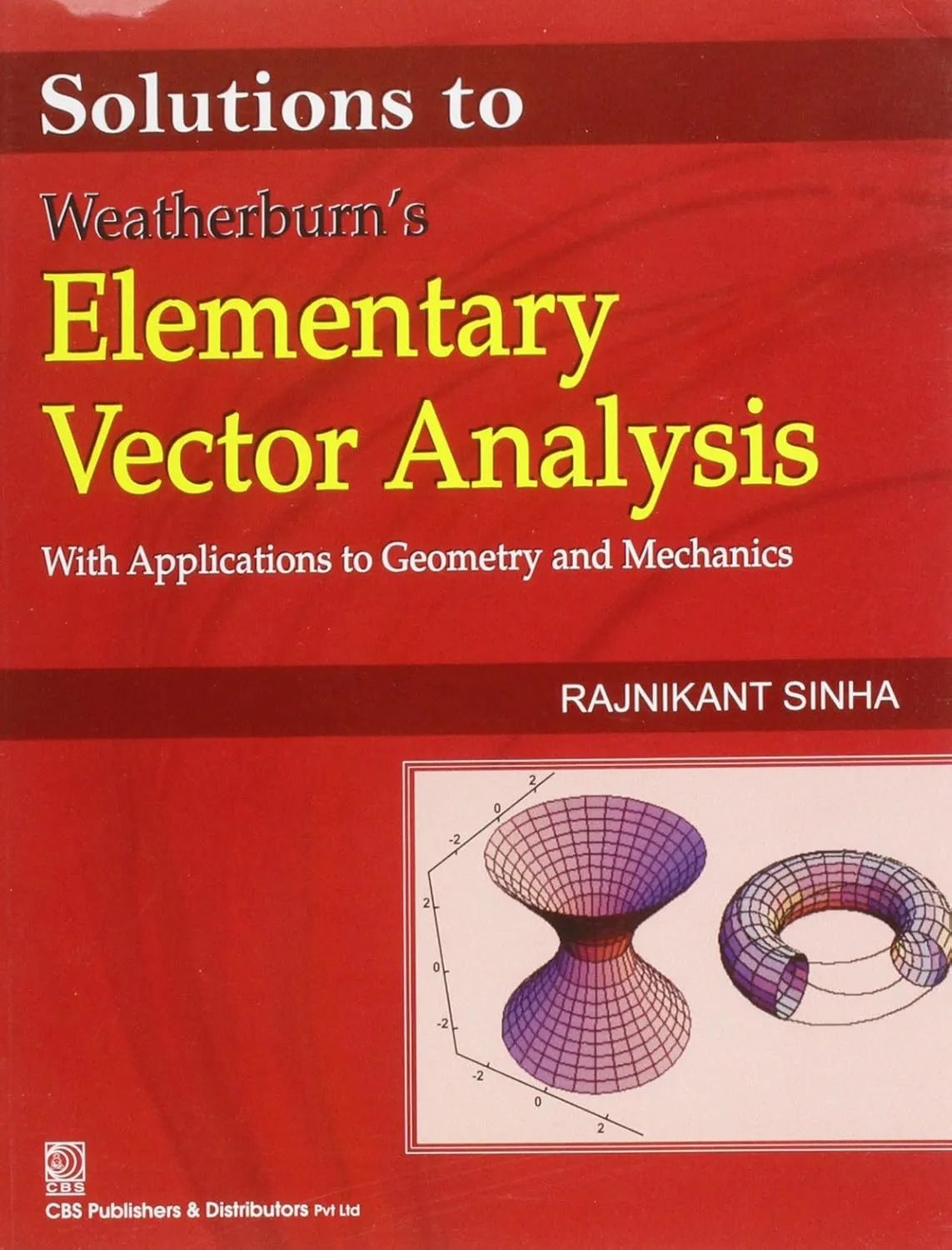 Solutions to Weatherburn's Elementary Vector Analysis With Applications to Geometry and Mechanics | Paperback