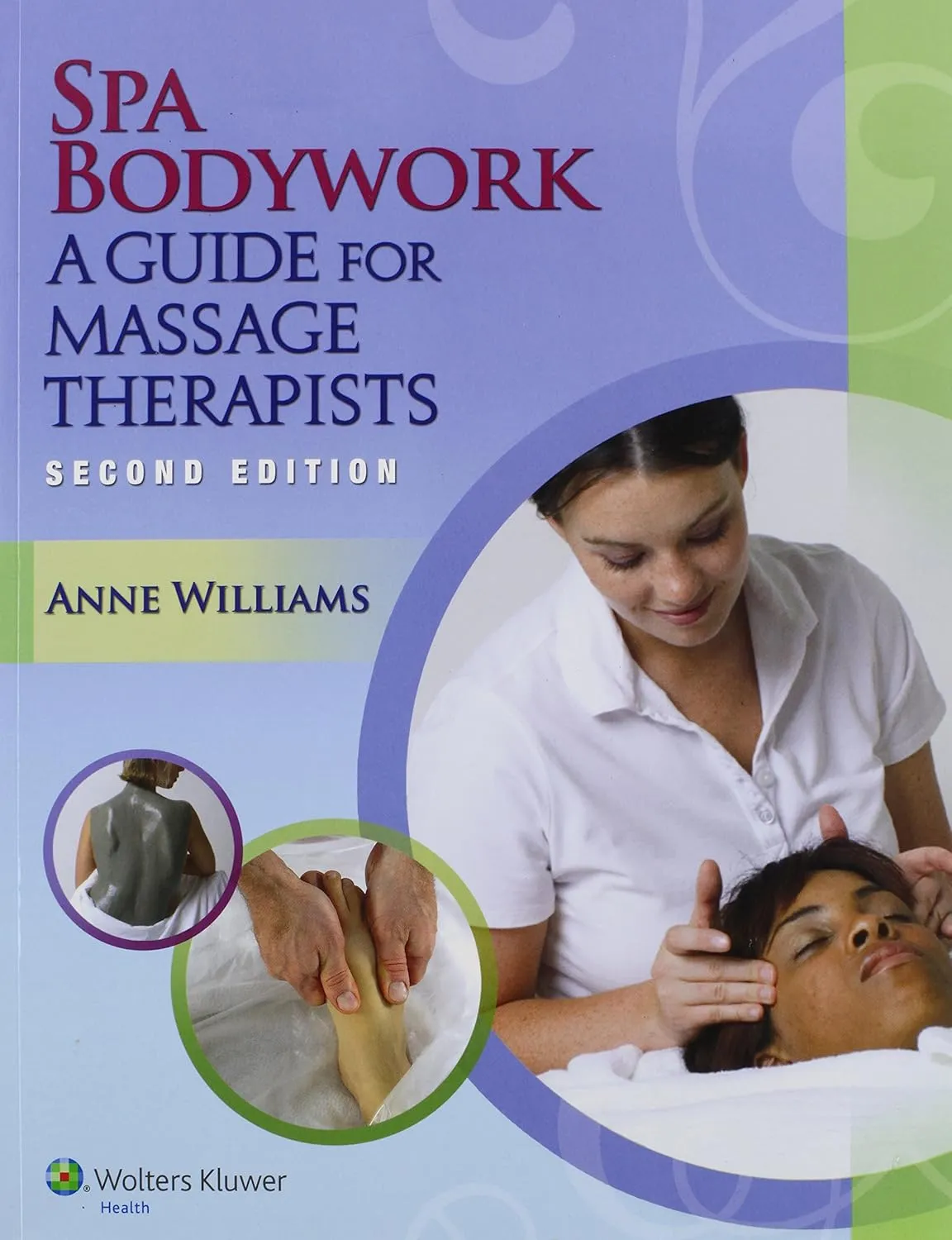 SPA Bodywork A Guide for Massage Therapists | 2nd Edition | Paperback