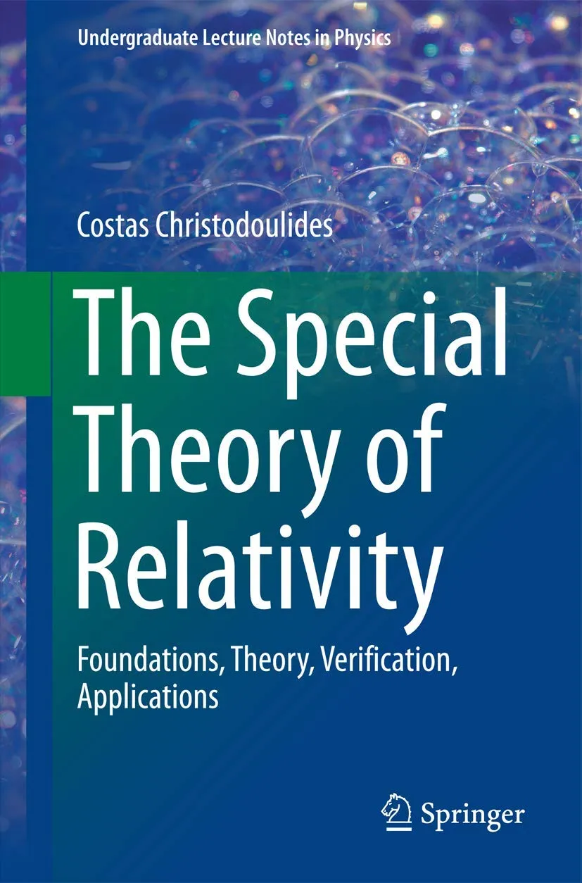 The Special Theory Of Relativity Foundations Theory Verification Applications | Paperback
