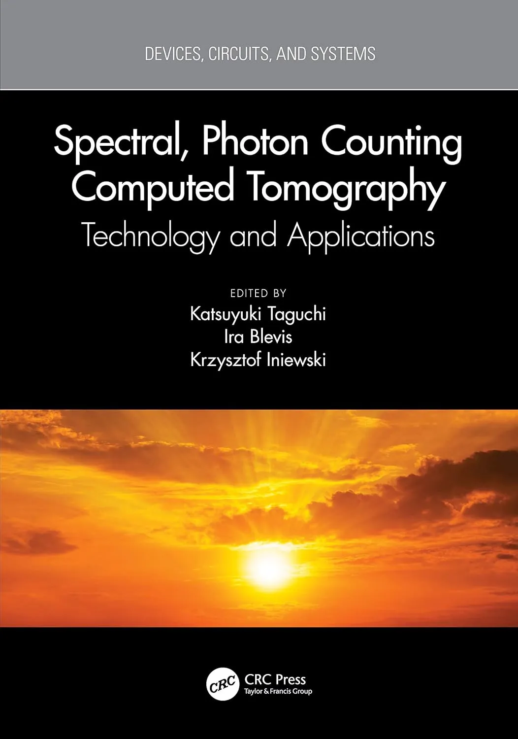 Spectral Photon Counting Computed Tomography Technology And Applications | Hardcover