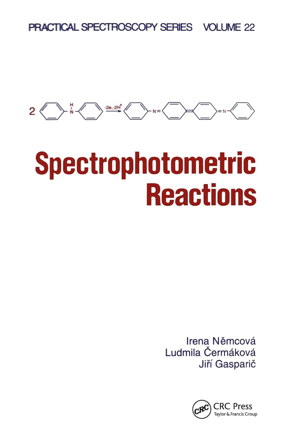 Spectrophotometric Reactions Practical Spectroscopy Series
