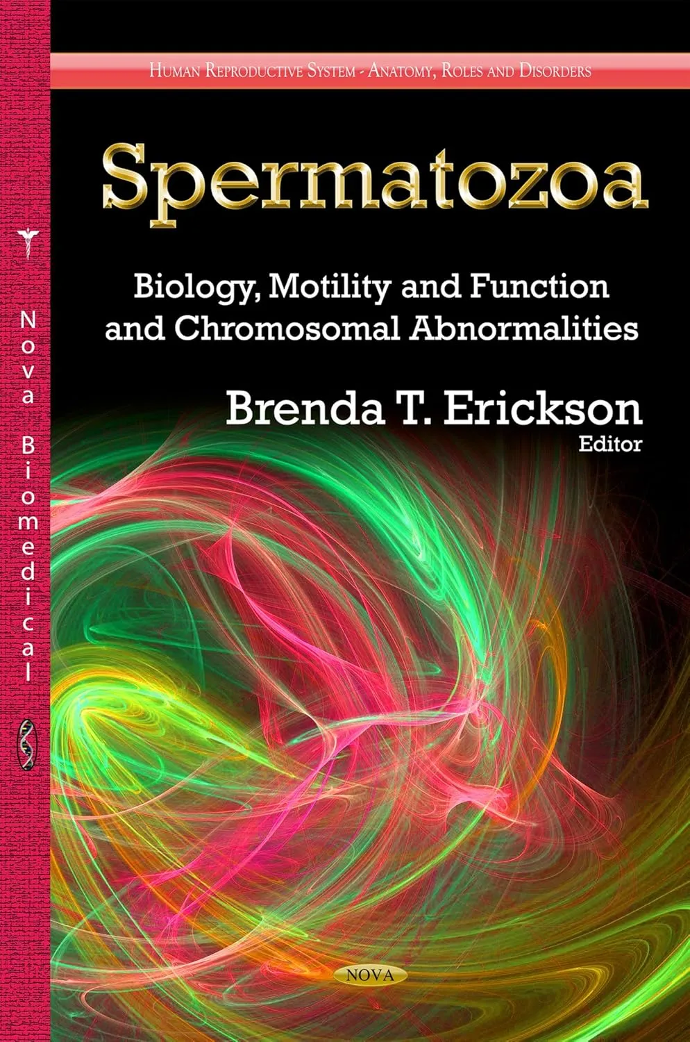 Spermatozoa Biology | Motility and Function and Chromosomal Abnormalities | Hardcover