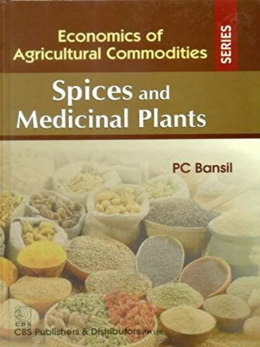 Spices and Medicinal PlantsEconomics of Agricultural Commodities Series