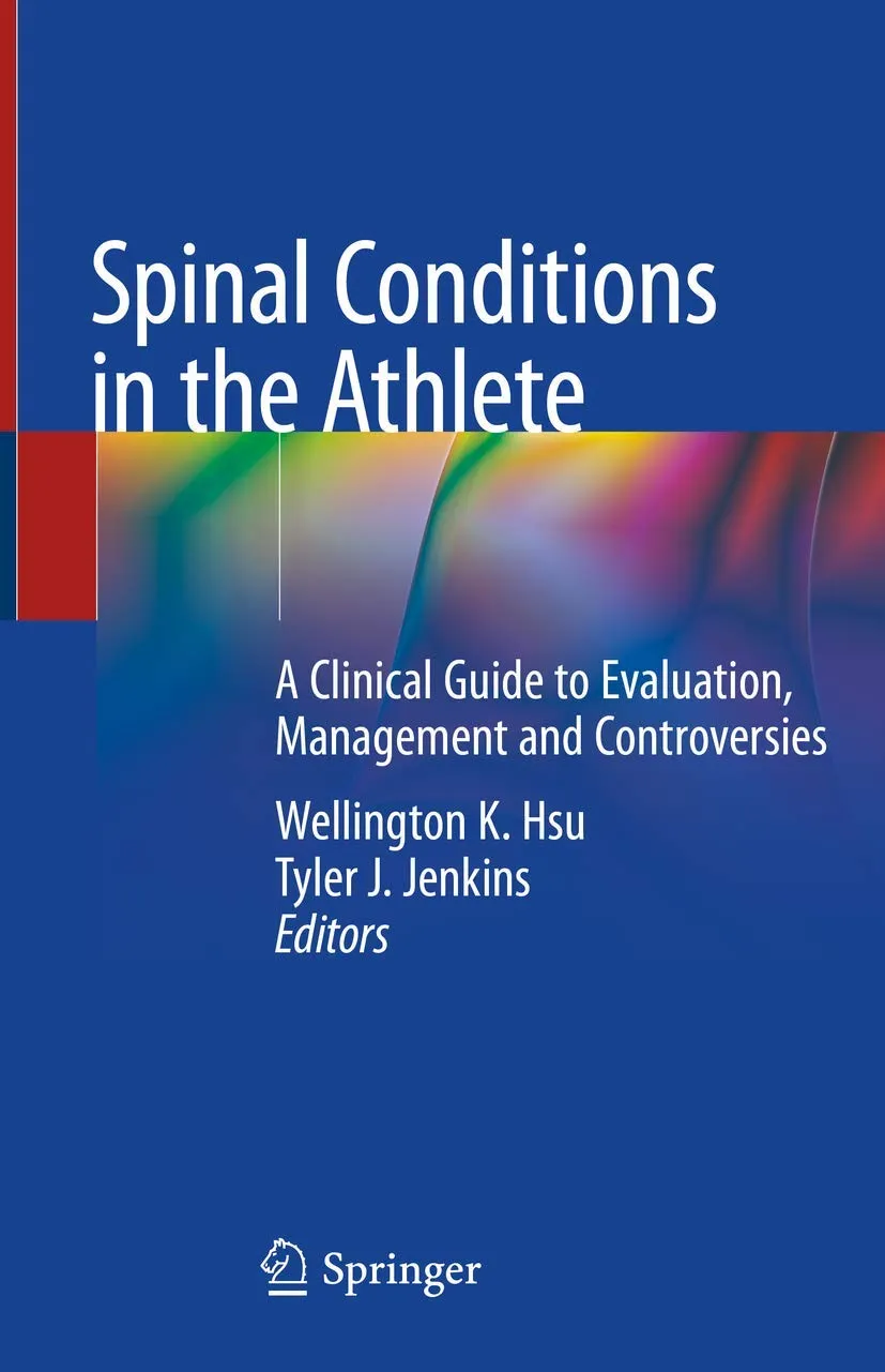 Spinal Conditions In The Athlete A Clinical Guide To Evaluation Management And Controversies | Hardcover