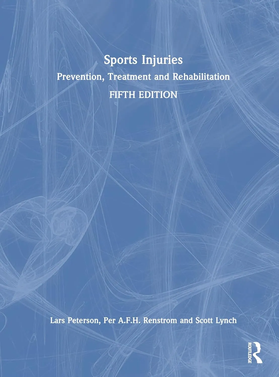 Sports Injuries Prevention Treatment And Rehabilitation 5th Edition | Hardcover