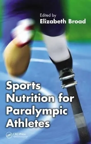 Sports Nutrition for Paralympic Athletes | Hardcover