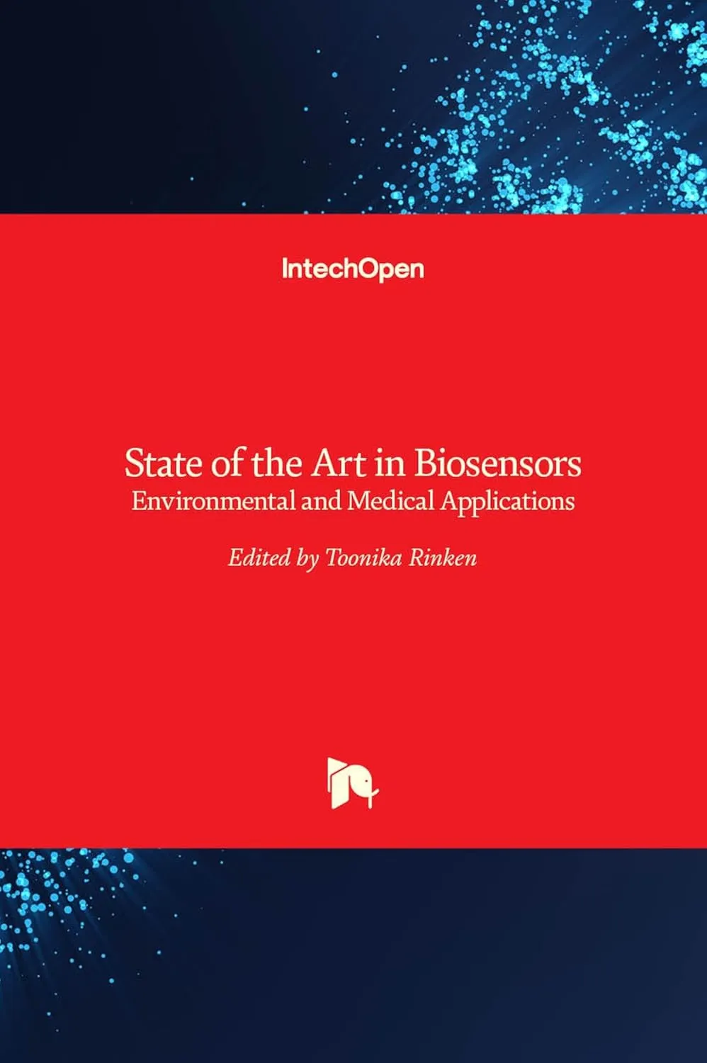 State of the Art In Biosensors Envvironmental and Medical Applications | Hardcover