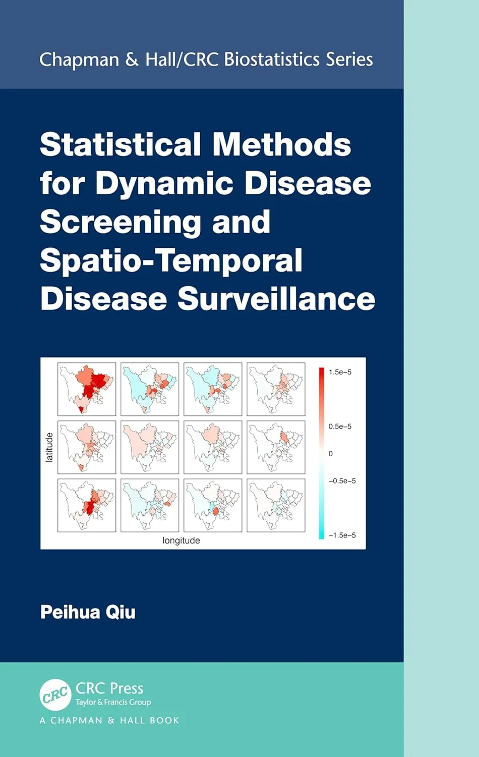 Statistical Methods For Dynamic Disease Screening and Spatio Temporal Disease Surveillance | Hardcover