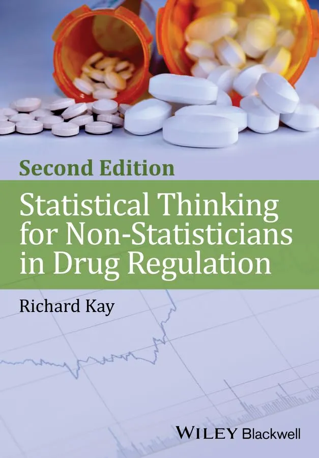 Statistical Thinking for Non-Statisticians in Drug Regulation | 2nd Edition | Hardcover