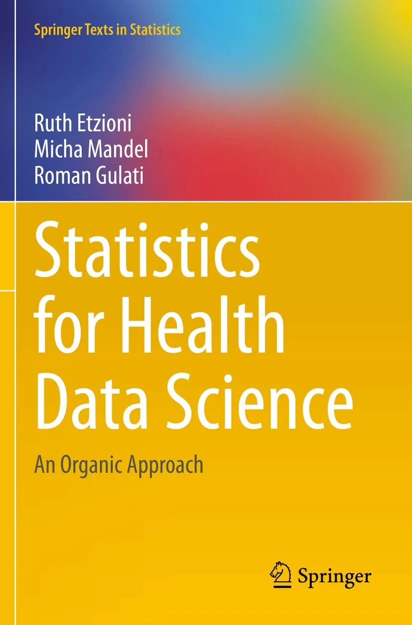 Statistics For Health Data Science An Organic Approach | Paperback