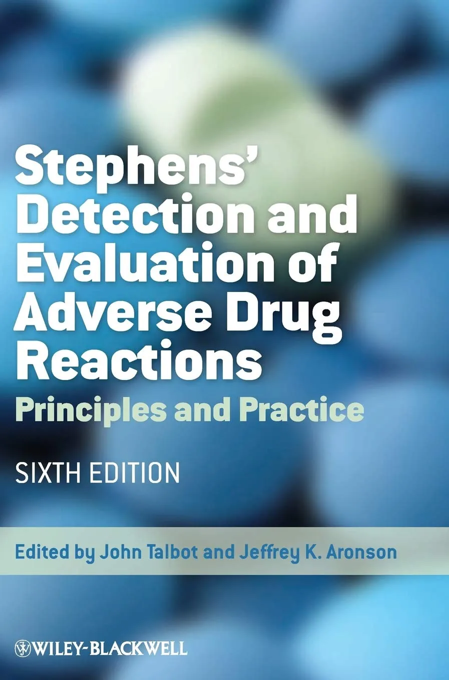 Stephens' Detection and Evaluation of Adverse Drug Reactions Principles and Practice | 6th Edition | Hardcover