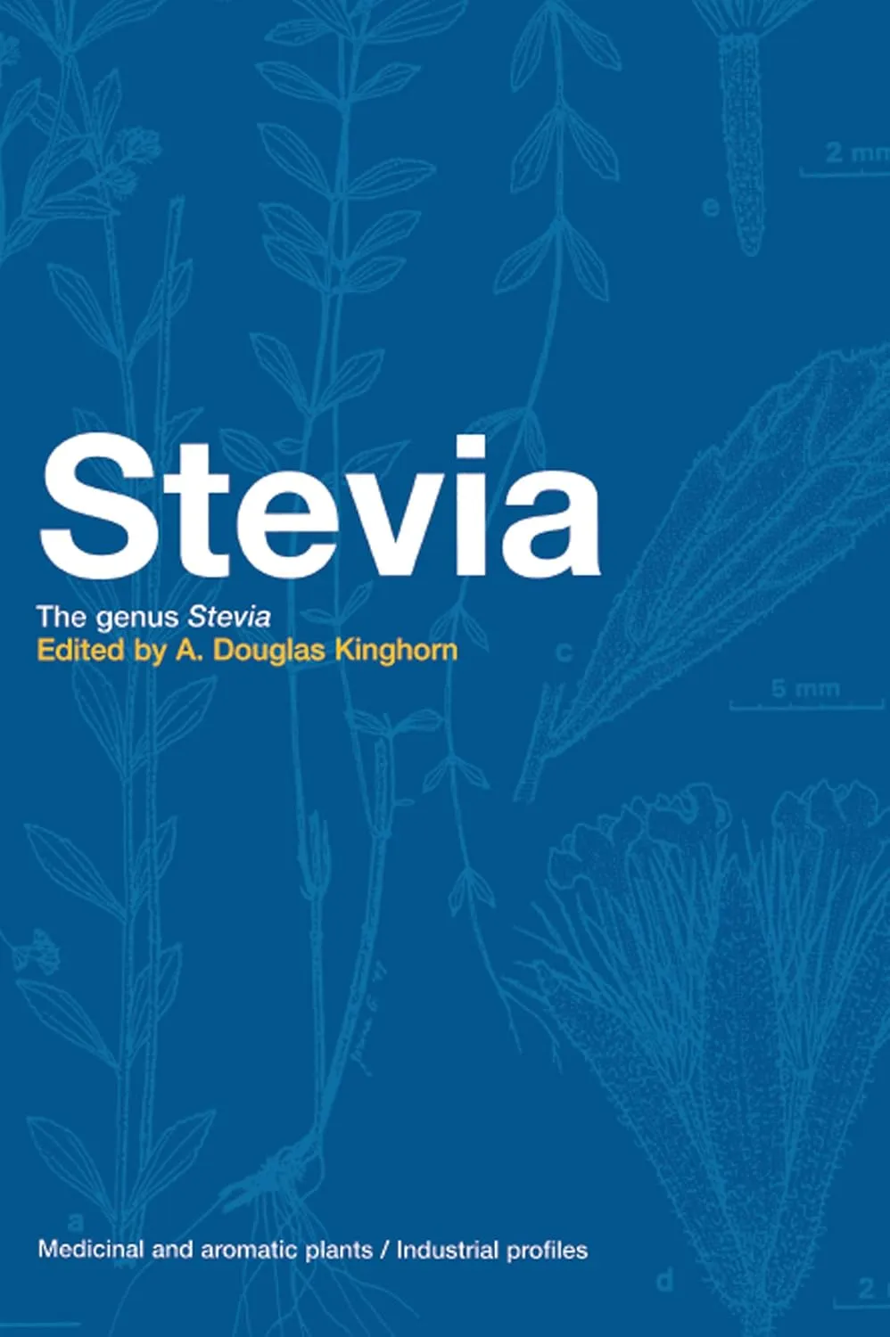 Stevia The Genus Stevia | Hardcover