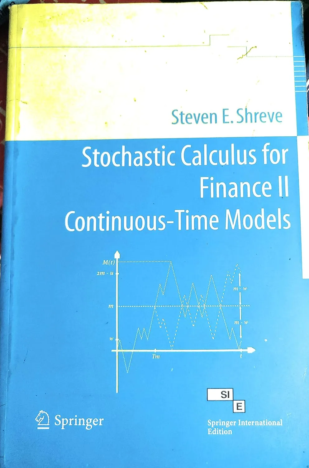 Stochastic Calculus For Finance II Continuous Time Models | Paperback