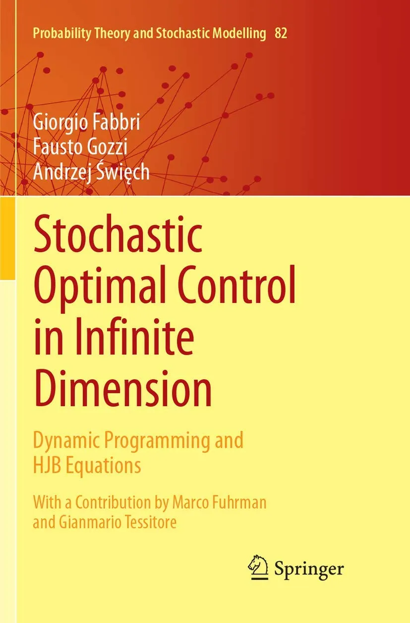 Stochastic Optimal Control In Infinite Dimension Dynamic Programming And Hjb Equations | Paperback