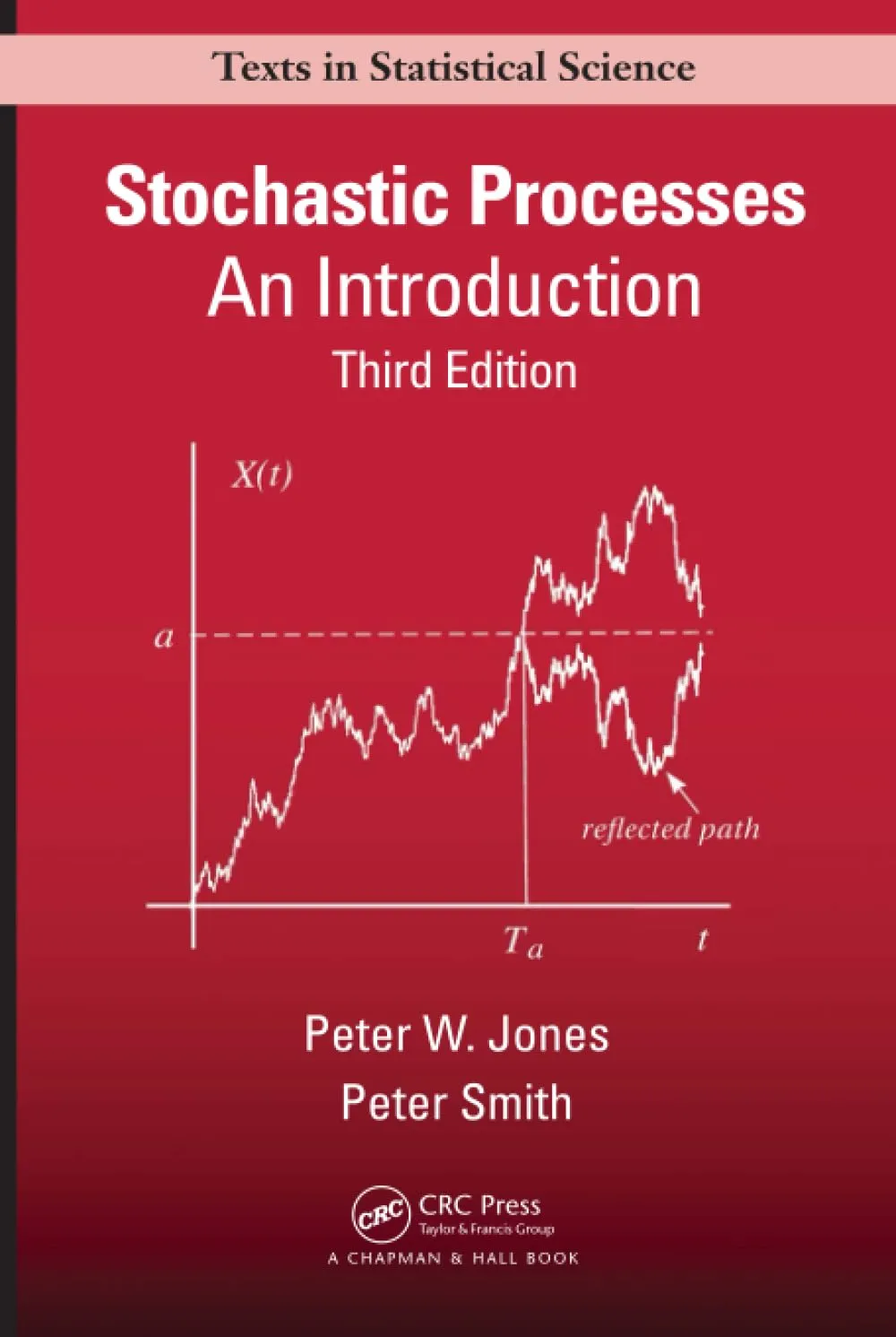 Stochastic Processes An Introduction | Third Edition | Hardcover