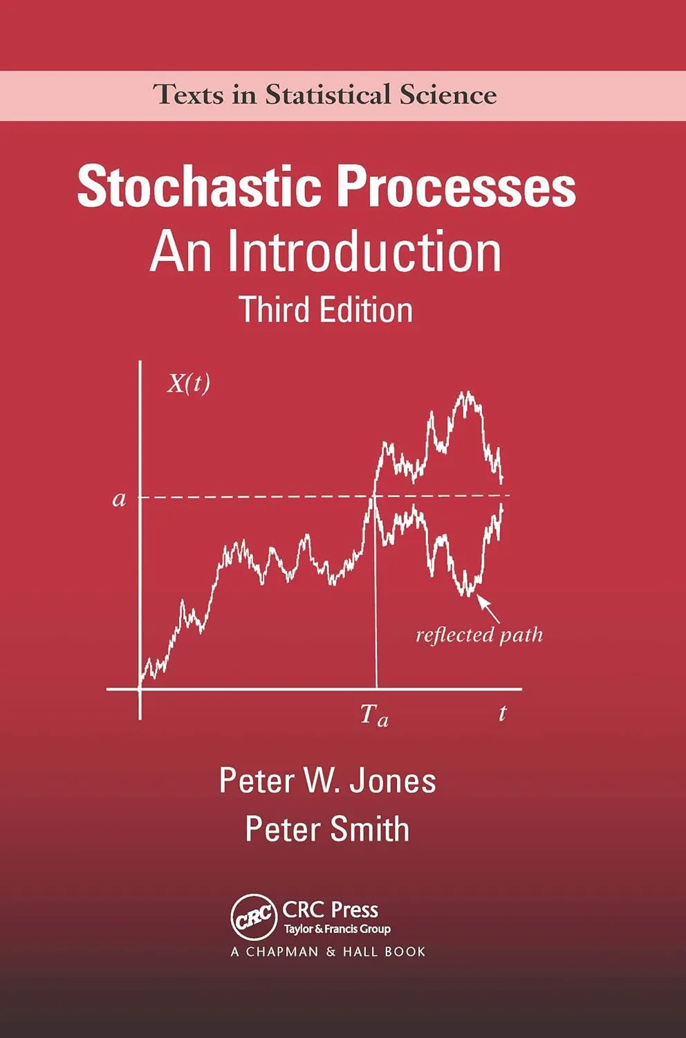 Stochastic Processes An Introduction | Third Edition | Paperback