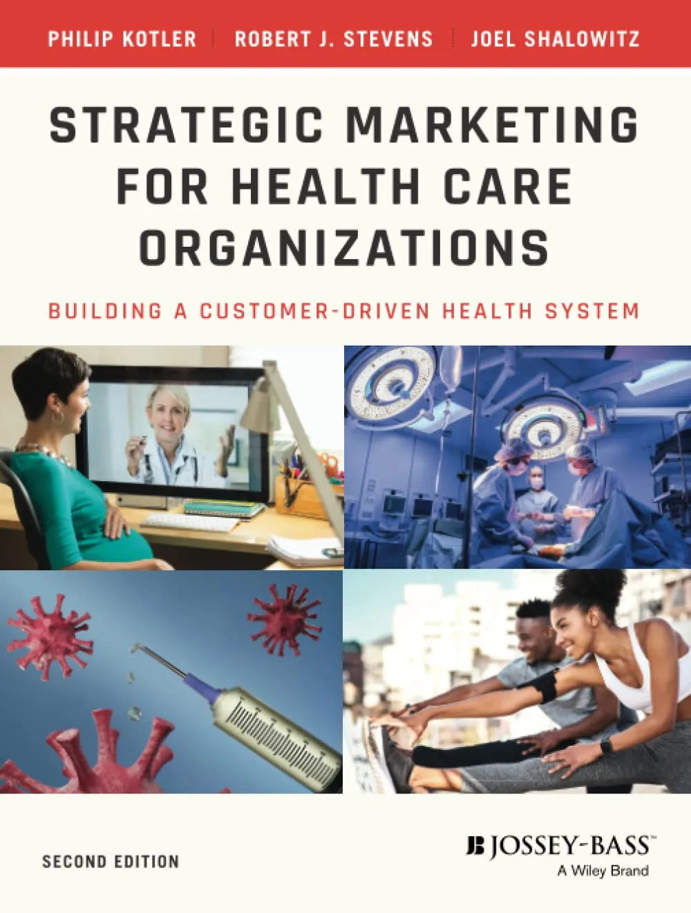 Strategic Marketing For Health Care Organizations Building A Customer Driven Health System 2nd Edition | Paperback
