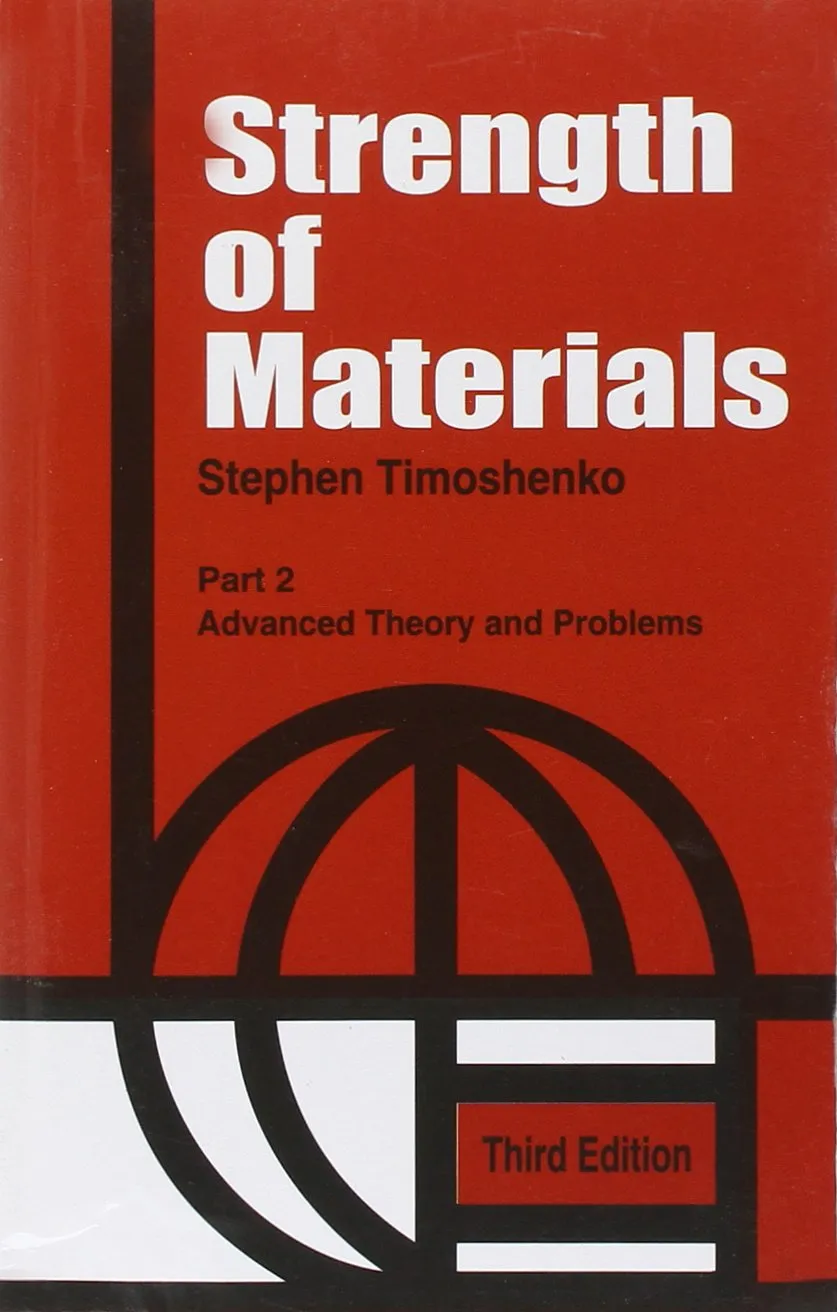 Strength of Materials | Third Edition Volume II  Advanced Theory and Problems