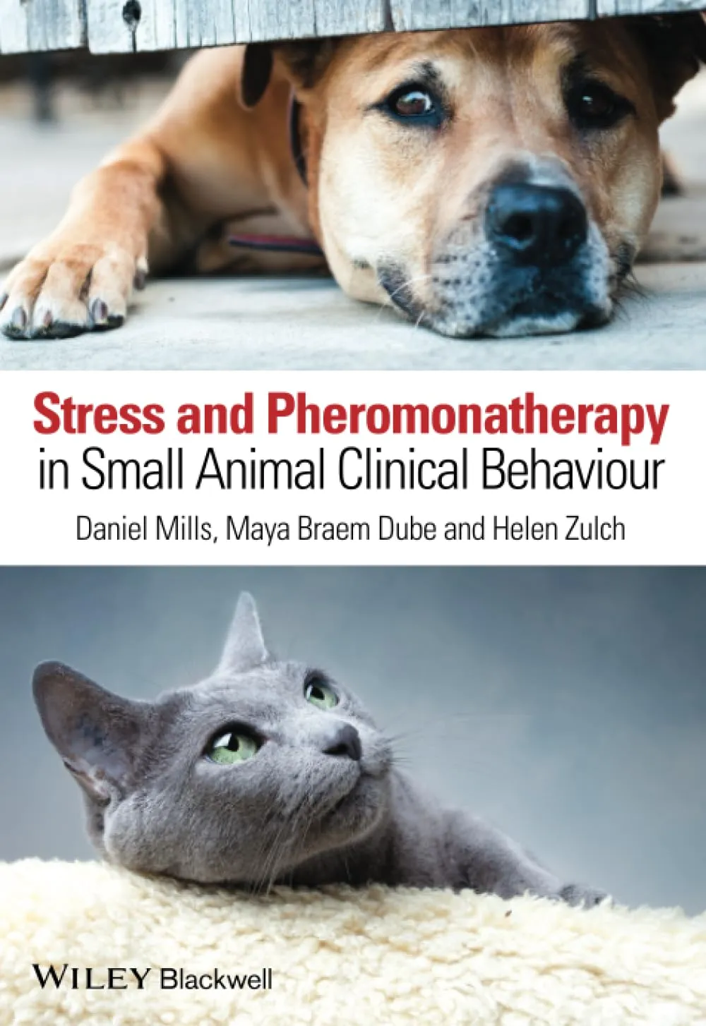 Stress and Pheromonatherapy in Small Animal Clinical Behaviour | Paperback