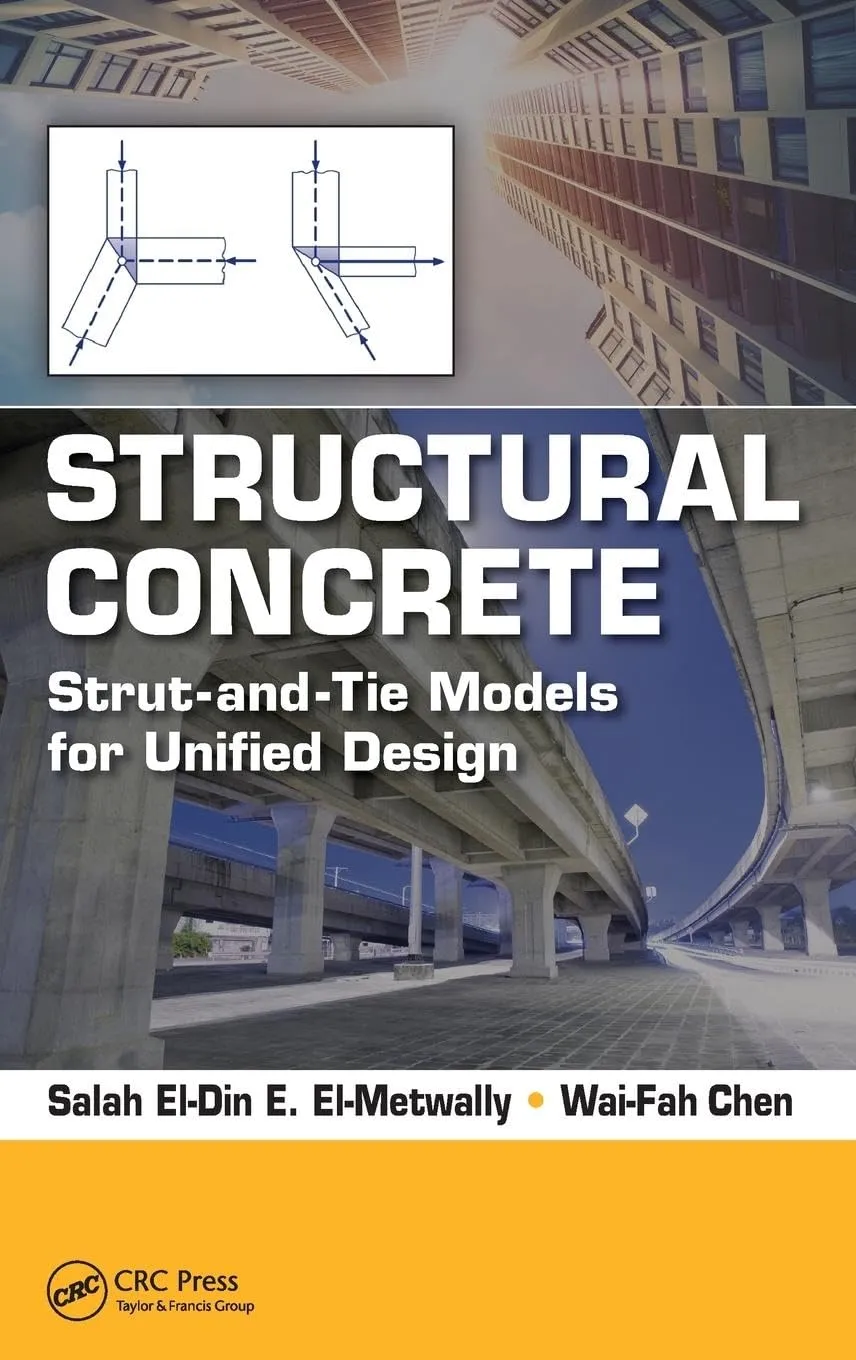 Structural Concrete Strut And Tie Models For Unified Design | Hardcover