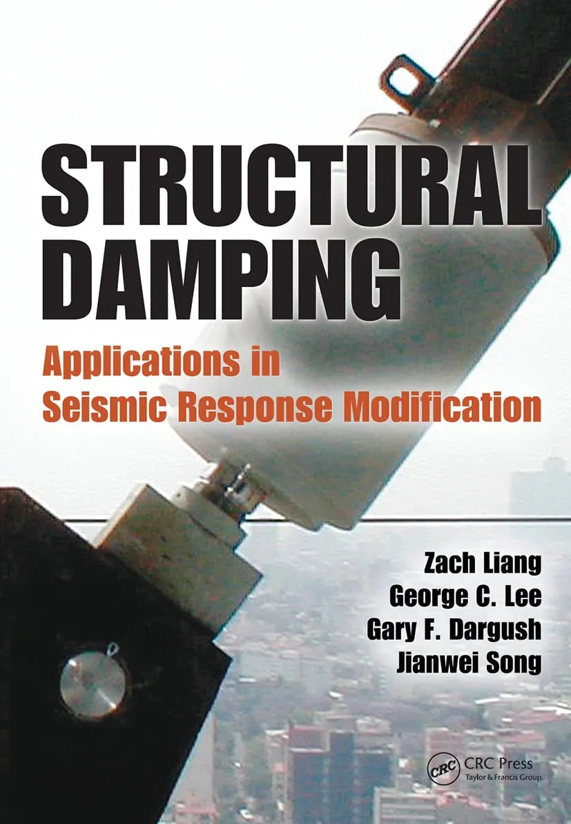 Structural Damping Applications in Seismic Response Modification | Hardcover