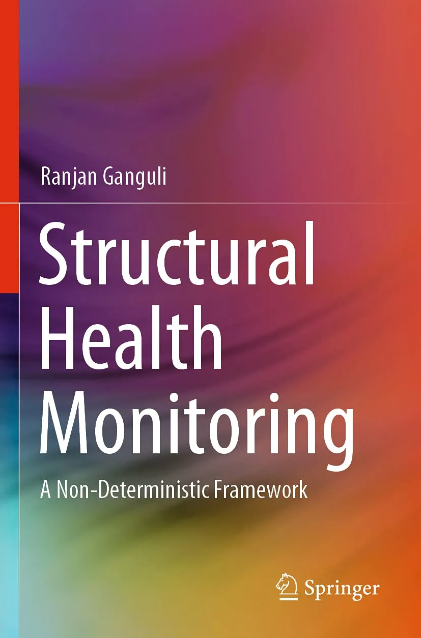 Structural Health Monitoring A Non Deterministic Framework | Paperback
