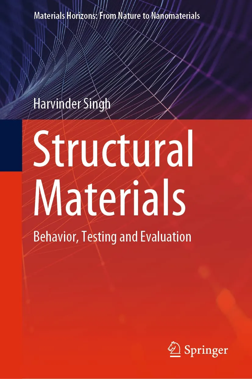 Structural Materials Behavior Testing And Evaluation | Hardcover