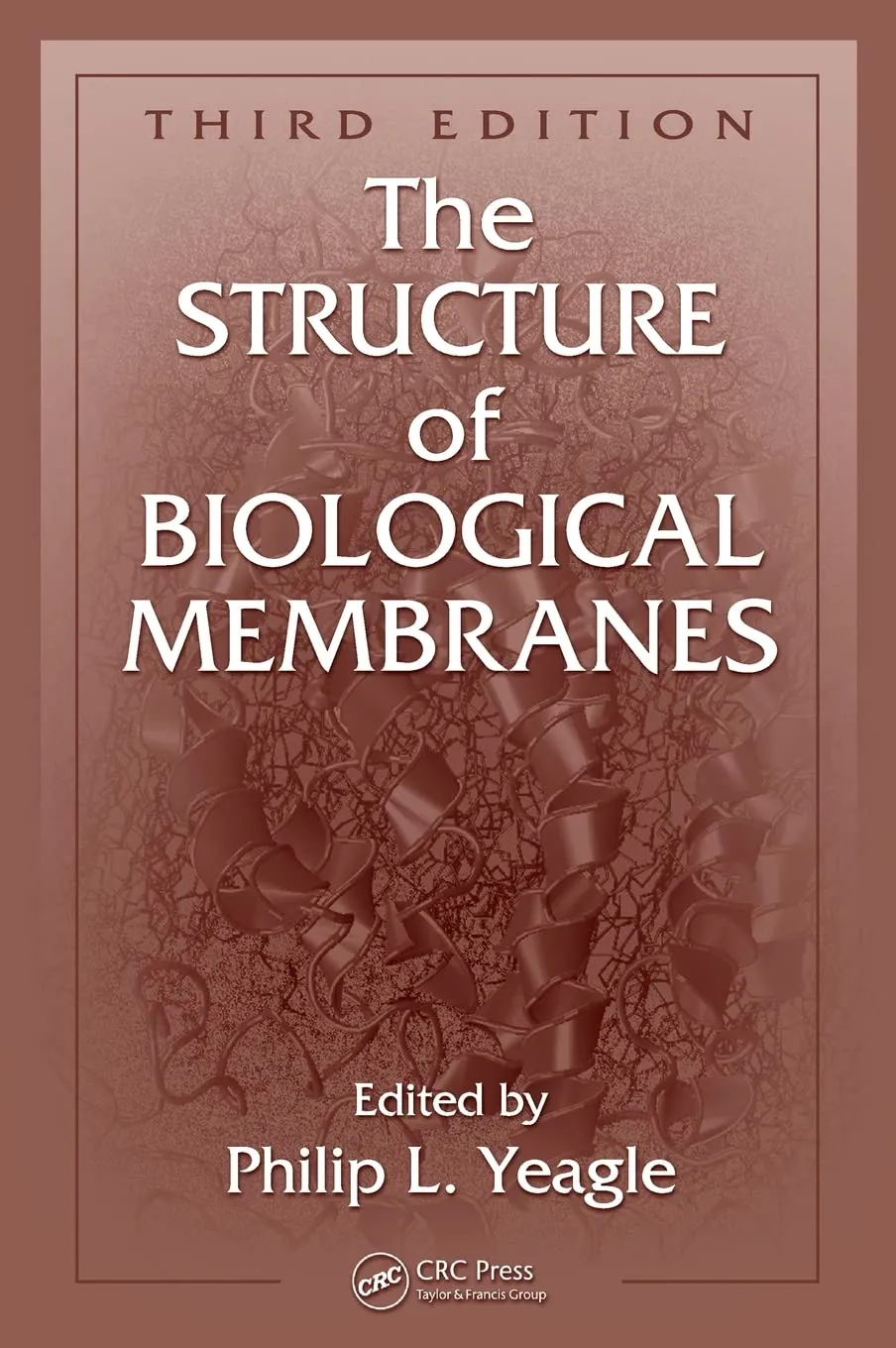 The Structure of Biological Membranes | Third Edition | Hardcover