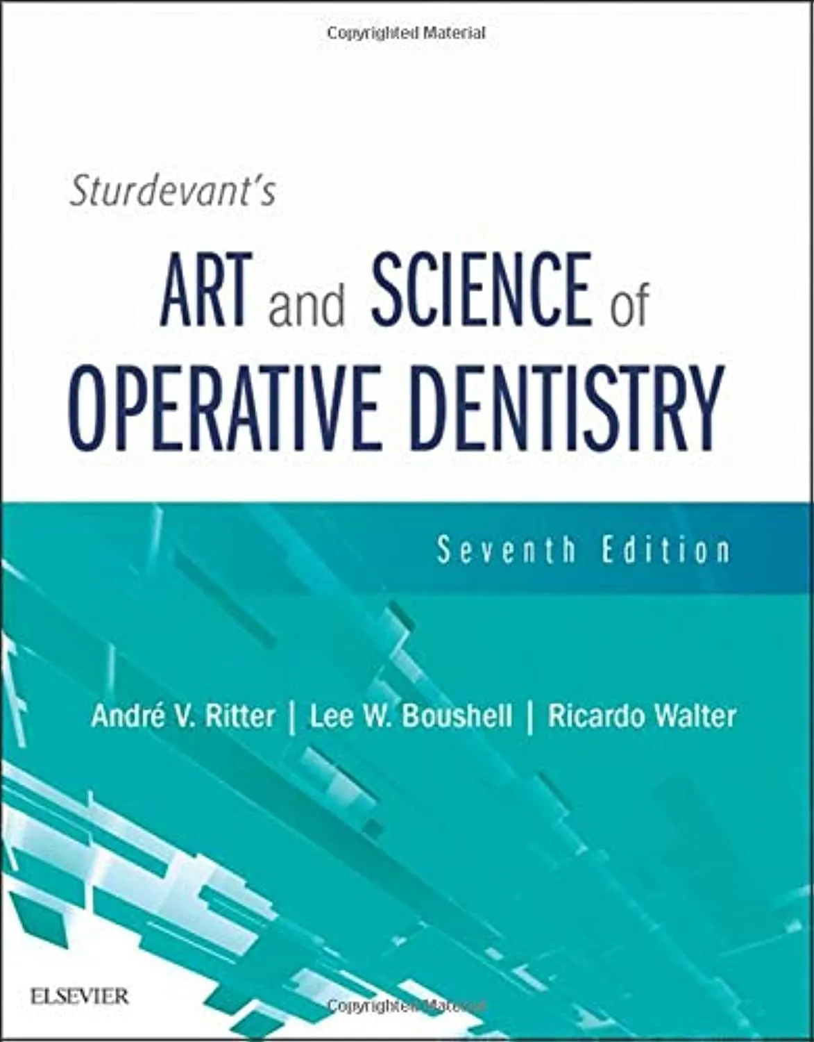 Studevant's Art and Science of Operative Dentistry | 7th Edition | Hardcover