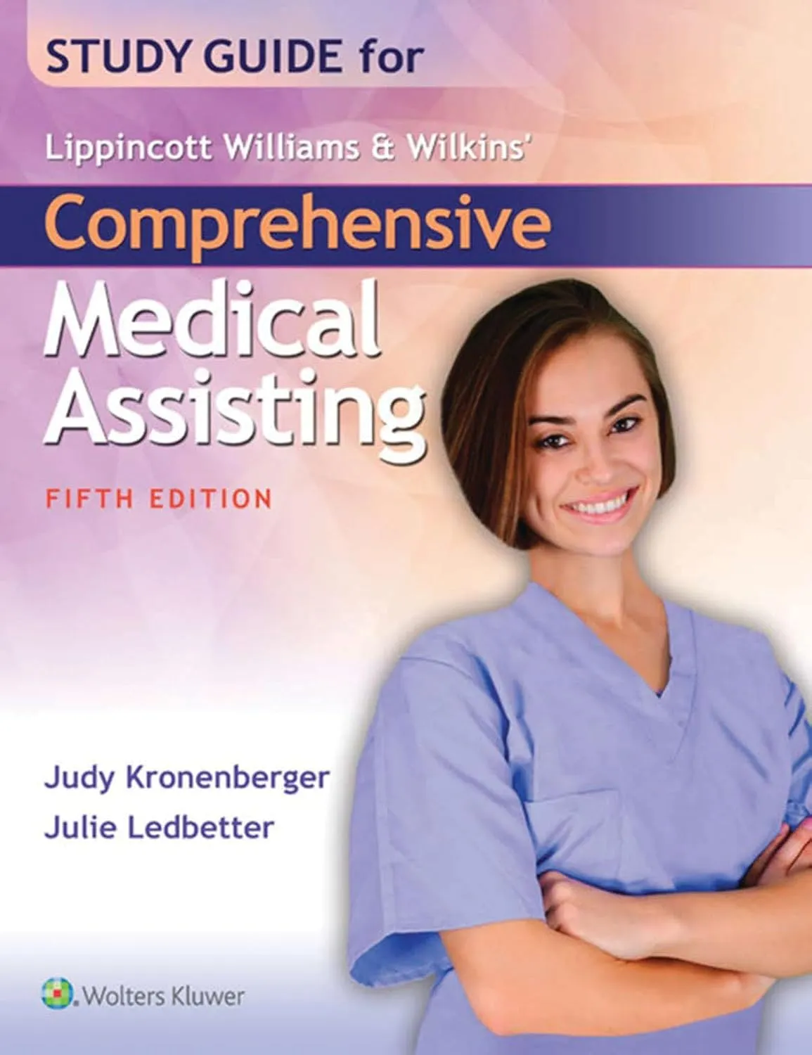 Studey Guide for Lippincott Williams and Wilkins Comprehensive Medical Assisting | 5th Edition | Paperback