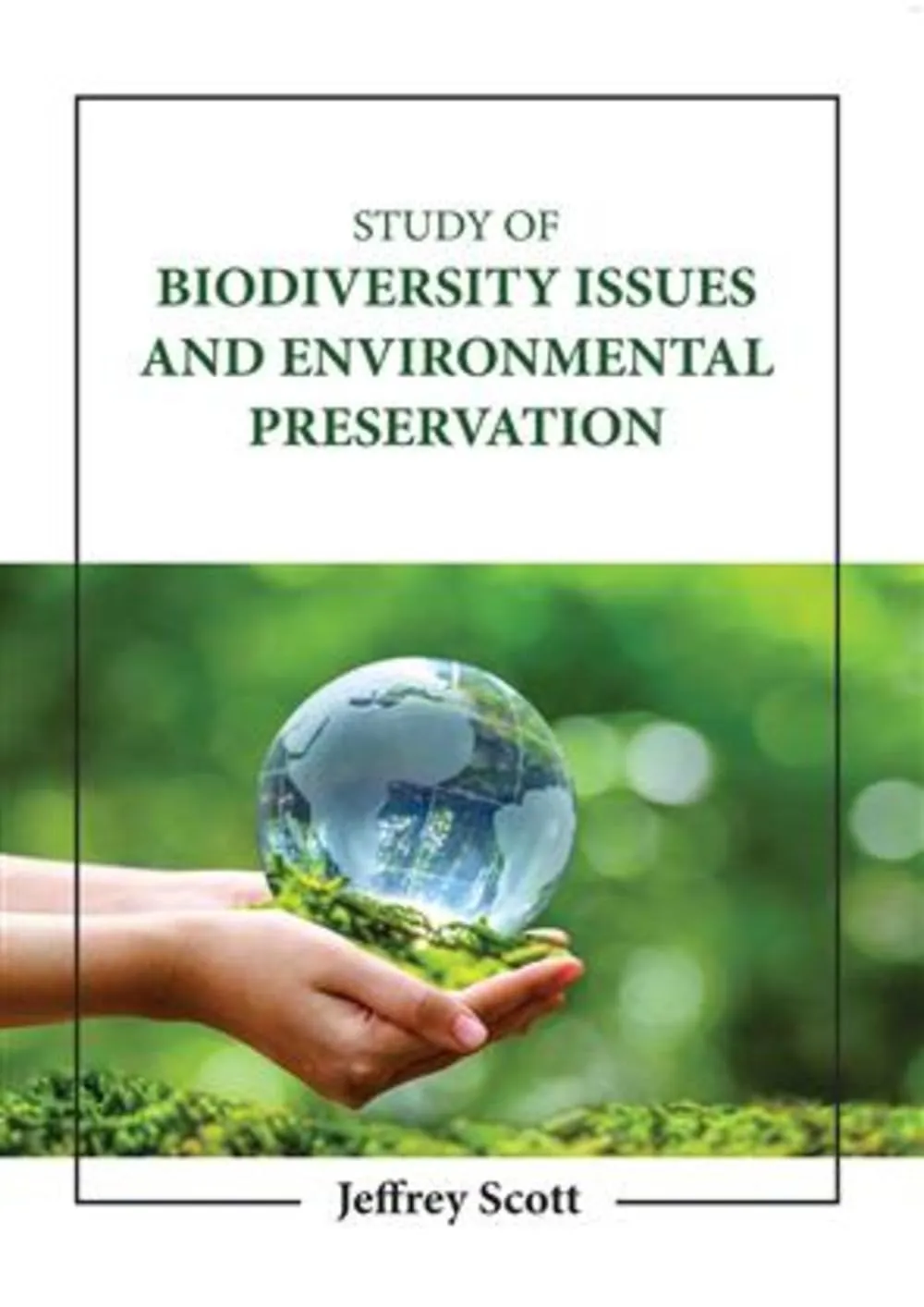 Study Of Biodiversity Issues And Environmental Preservation | Hardcover