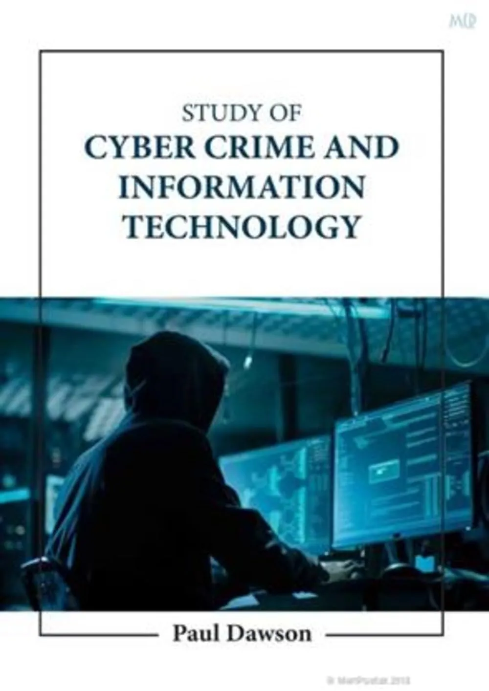 Study of Cyber Crime and Information Technology | Hardcover