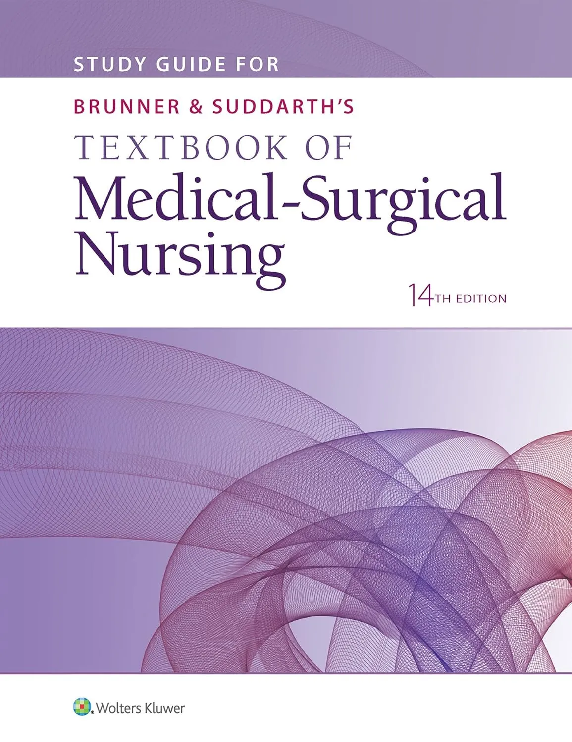 Study Guide for Brunner and Suddarth's Textbook of Medical-Surgical Nursing | 14th Edition | Paperback