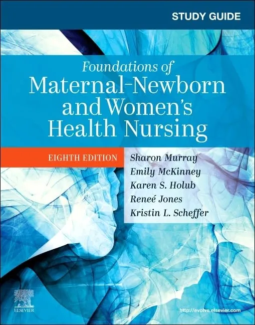 Study Guide For Foundations Of Maternal Newborn And Womens Health Nursing 8th Edition | Paperback