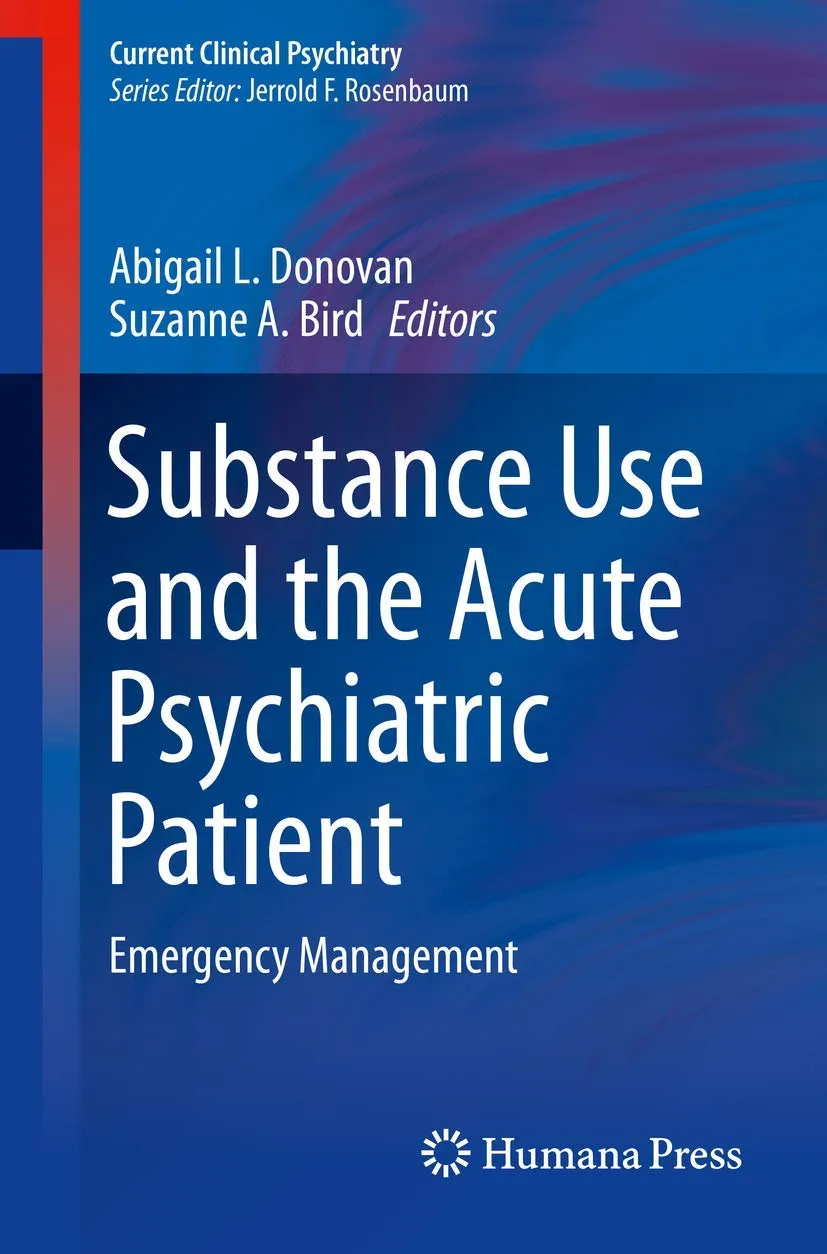 Substance Use and the Acute Psychiatric Patient | Paperback