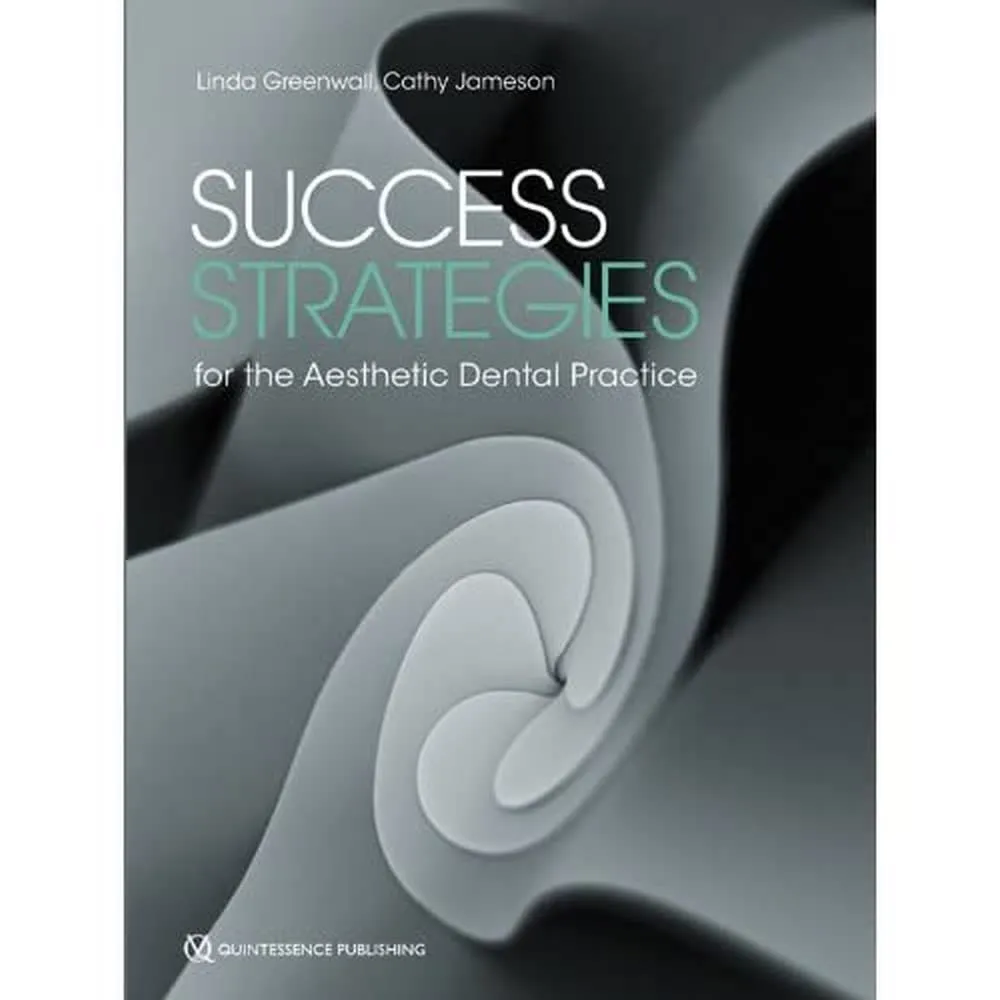 Success Strategies for the Aesthetic Dental Practice | Hardcover
