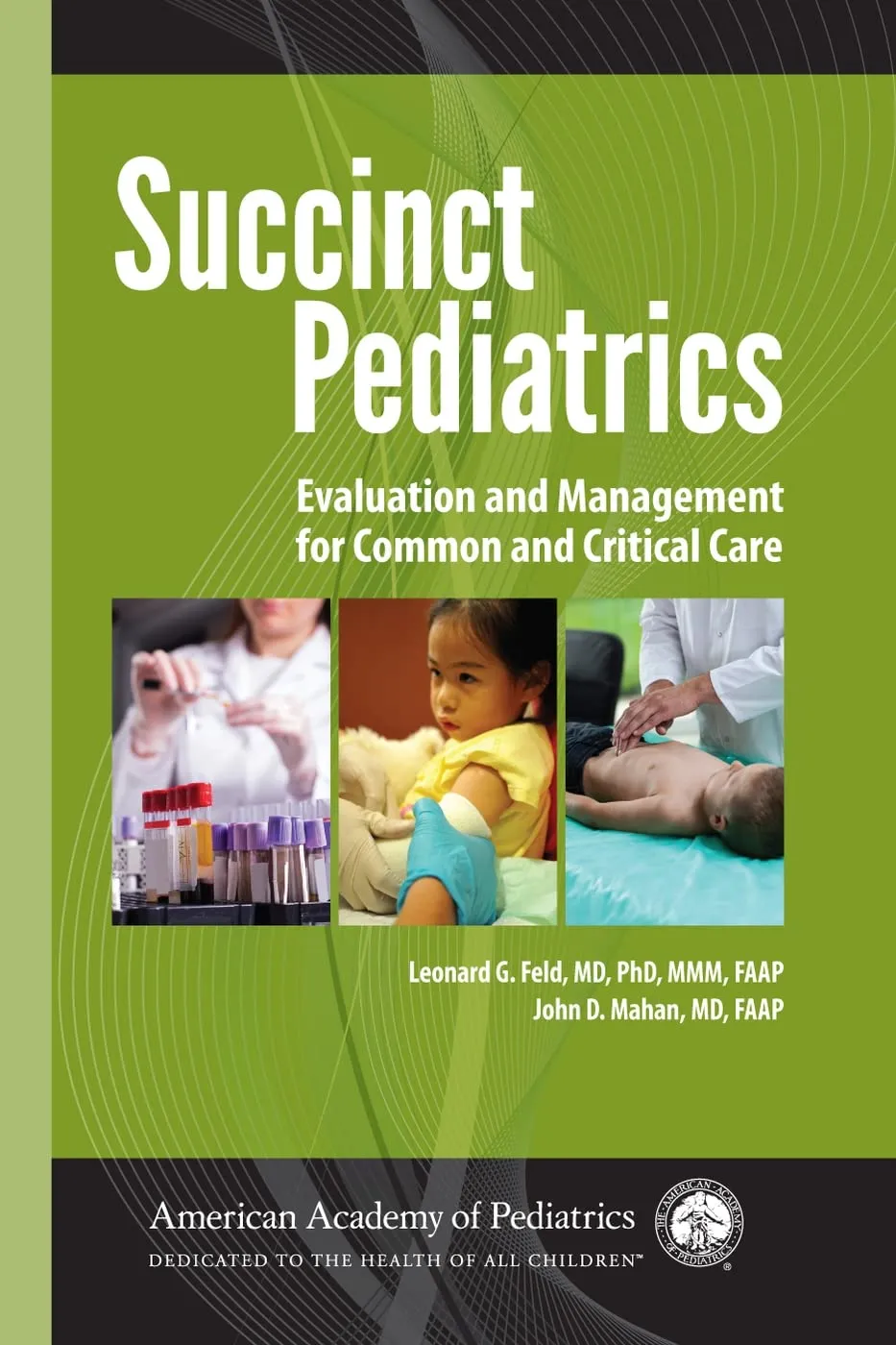 Succinct Pediatrics Evaluation and Management for Common and Critical Care | Paperback