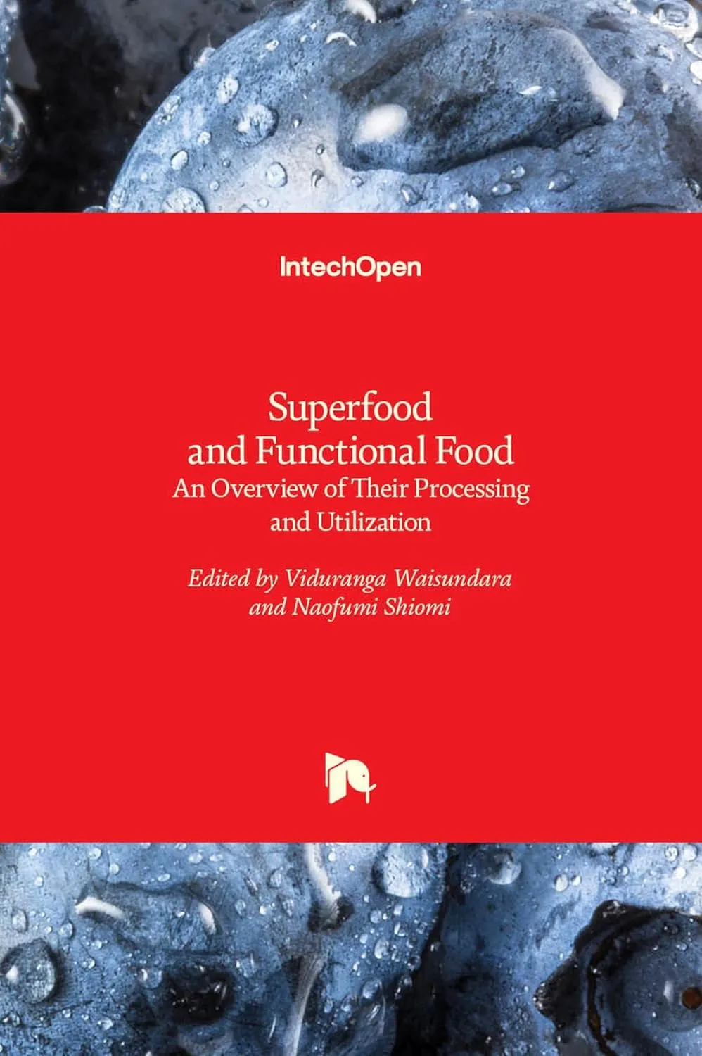 Superfood And Functional Food An Overview Of Their Processing And Utilization | Hardcover